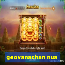 geovanachan nua